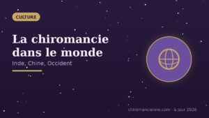 La chiromancie à travers le monde : Inde, Chine, Occident